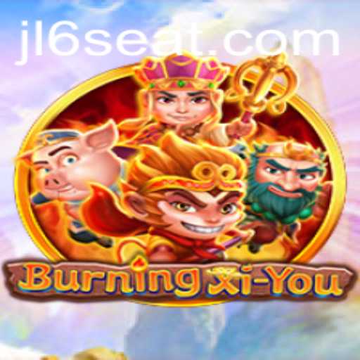 Exploring the Magical World of BurningXiYou
